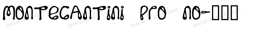 Montecantini Pro No字体转换